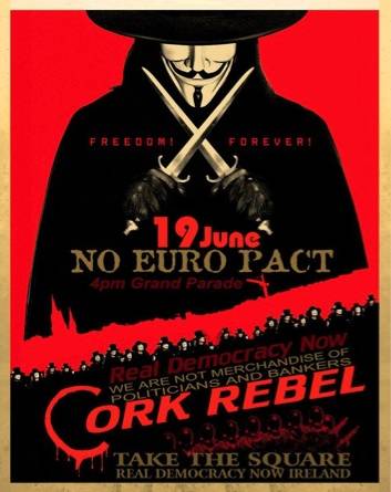 Real Democracy Now! Dublin - June19 against  Pact - CORK REBEL
